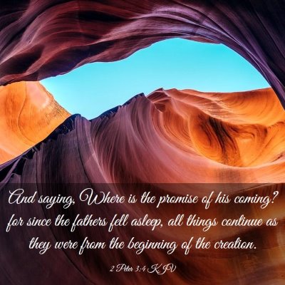 Picture 03 - 2 Peter 3:4 KJV - And saying, Where is the promise of his coming? - Bible Verse Picture