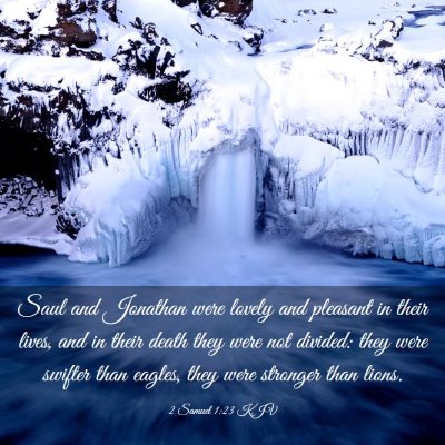Picture 03 - 2 Samuel 1:23 KJV - Saul and Jonathan were lovely and pleasant in - Bible Verse Picture