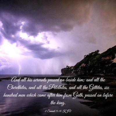 Picture 03 - 2 Samuel 15:18 KJV - And all his servants passed on beside him; and - Bible Verse Picture