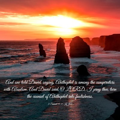 Picture 03 - 2 Samuel 15:31 KJV - And one told David, saying, Ahithophel is among - Bible Verse Picture
