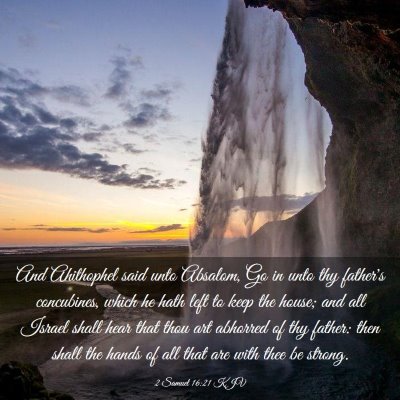 Picture 03 - 2 Samuel 16:21 KJV - And Ahithophel said unto Absalom, Go in unto thy - Bible Verse Picture