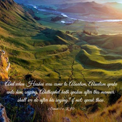 Picture 03 - 2 Samuel 17:6 KJV - And when Hushai was come to Absalom, Absalom - Bible Verse Picture