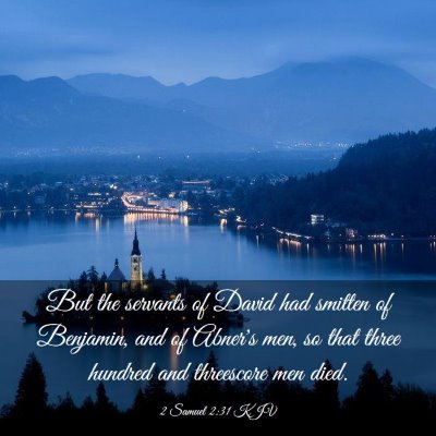 Picture 03 - 2 Samuel 2:31 KJV - But the servants of David had smitten of - Bible Verse Picture