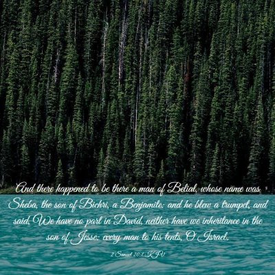 Picture 03 - 2 Samuel 20:1 KJV - And there happened to be there a man of Belial, - Bible Verse Picture