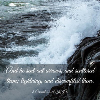 Picture 03 - 2 Samuel 22:15 KJV - And he sent out arrows, and scattered them; - Bible Verse Picture