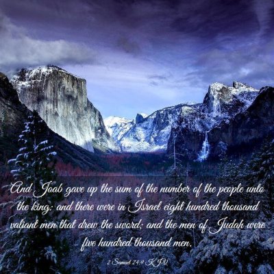 Picture 03 - 2 Samuel 24:9 KJV - And Joab gave up the sum of the number of the - Bible Verse Picture