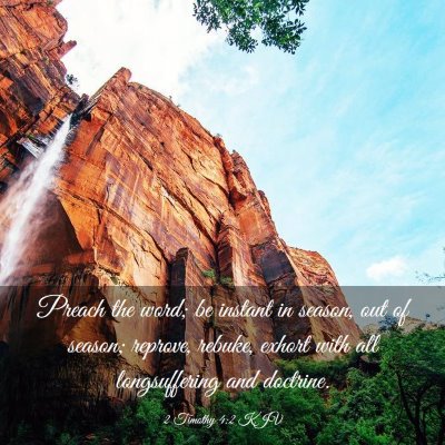 Picture 03 - 2 Timothy 4:2 KJV - Preach the word; be instant in season, out of - Bible Verse Picture