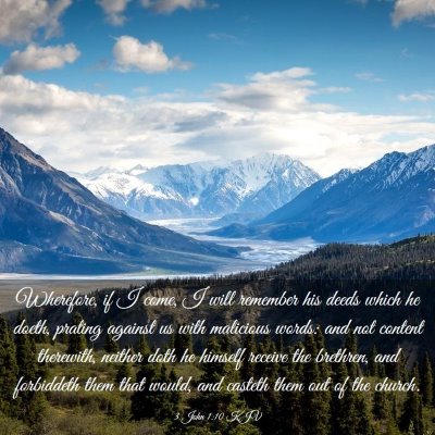 Picture 03 - 3 John 1:10 KJV - Wherefore, if I come, I will remember his deeds - Bible Verse Picture