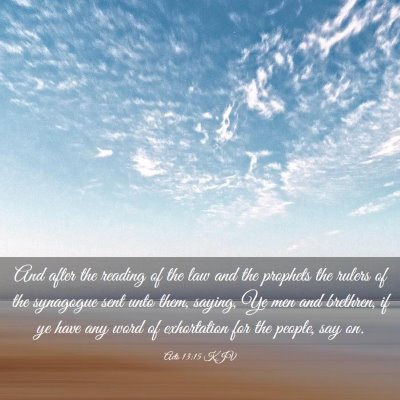 Picture 03 - Acts 13:15 KJV - And after the reading of the law and the prophets - Bible Verse Picture