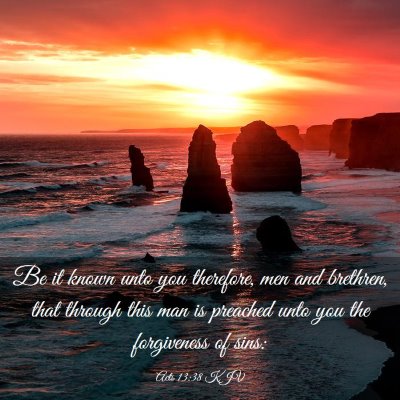 Picture 03 - Acts 13:38 KJV - Be it known unto you therefore, men and brethren, - Bible Verse Picture