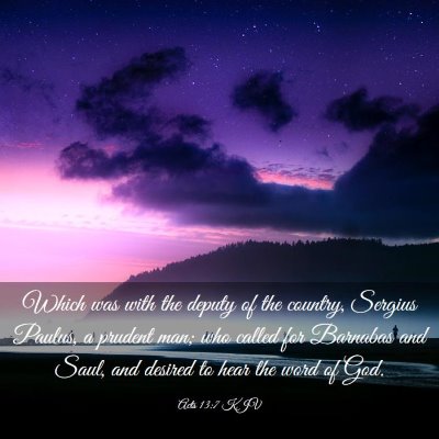 Picture 03 - Acts 13:7 KJV - Which was with the deputy of the country, Sergius - Bible Verse Picture