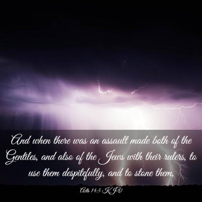 Picture 03 - Acts 14:5 KJV - And when there was an assault made both of the - Bible Verse Picture