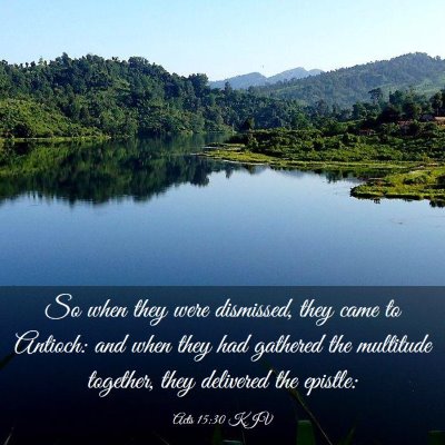 Picture 03 - Acts 15:30 KJV - So when they were dismissed, they came to - Bible Verse Picture