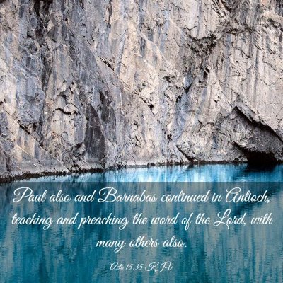Picture 03 - Acts 15:35 KJV - Paul also and Barnabas continued in Antioch, - Bible Verse Picture