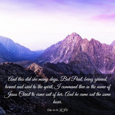 Picture 03 - Acts 16:18 KJV - And this did she many days. But Paul, being - Bible Verse Picture