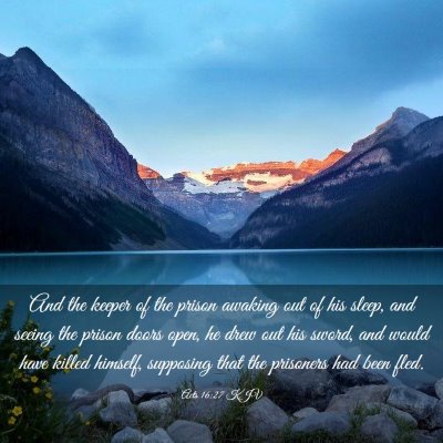 Picture 03 - Acts 16:27 KJV - And the keeper of the prison awaking out of his - Bible Verse Picture
