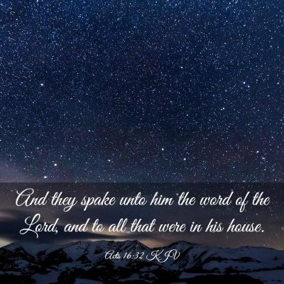 Picture 03 - Acts 16:32 KJV - And they spake unto him the word of the Lord, and - Bible Verse Picture