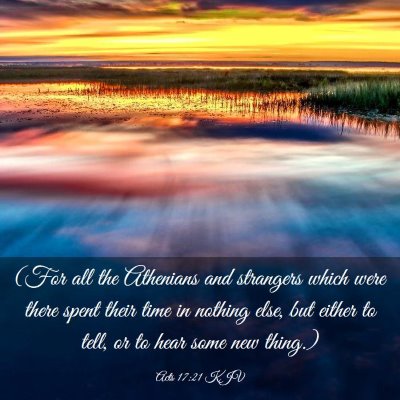 Picture 03 - Acts 17:21 KJV - (For all the Athenians and strangers which were - Bible Verse Picture