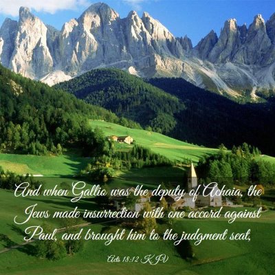 Picture 03 - Acts 18:12 KJV - And when Gallio was the deputy of Achaia, the - Bible Verse Picture