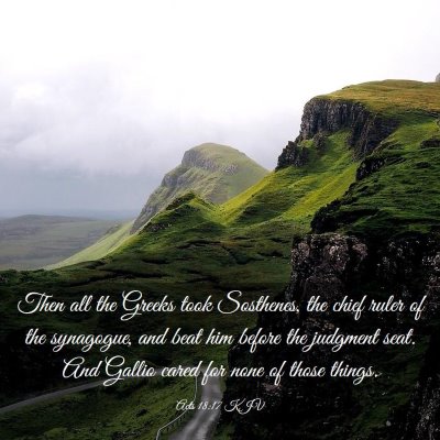 Picture 03 - Acts 18:17 KJV - Then all the Greeks took Sosthenes, the chief - Bible Verse Picture