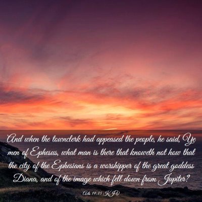 Picture 03 - Acts 19:35 KJV - And when the townclerk had appeased the people, - Bible Verse Picture
