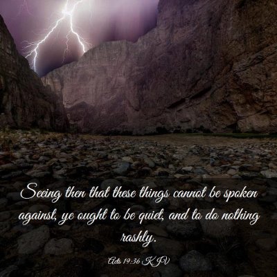 Picture 03 - Acts 19:36 KJV - Seeing then that these things cannot be spoken - Bible Verse Picture