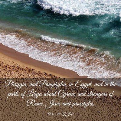 Picture 03 - Acts 2:10 KJV - Phrygia, and Pamphylia, in Egypt, and in the - Bible Verse Picture