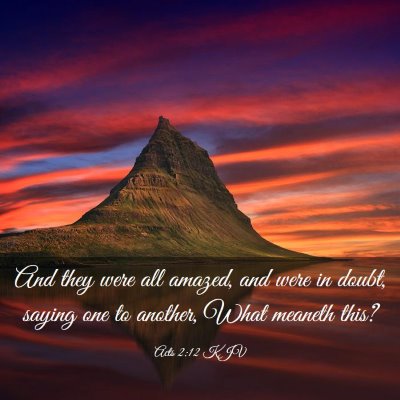 Picture 03 - Acts 2:12 KJV - And they were all amazed, and were in doubt, - Bible Verse Picture