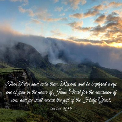Picture 03 - Acts 2:38 KJV - Then Peter said unto them, Repent, and be - Bible Verse Picture