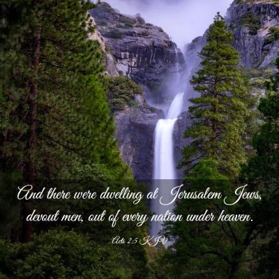 Picture 03 - Acts 2:5 KJV - And there were dwelling at Jerusalem Jews, devout - Bible Verse Picture
