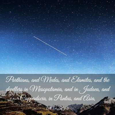 Picture 03 - Acts 2:9 KJV - Parthians, and Medes, and Elamites, and the - Bible Verse Picture