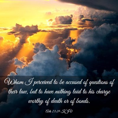 Picture 03 - Acts 23:29 KJV - Whom I perceived to be accused of questions of - Bible Verse Picture
