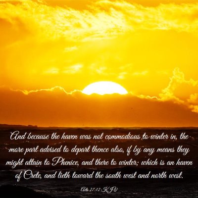 Picture 03 - Acts 27:12 KJV - And because the haven was not commodious to - Bible Verse Picture