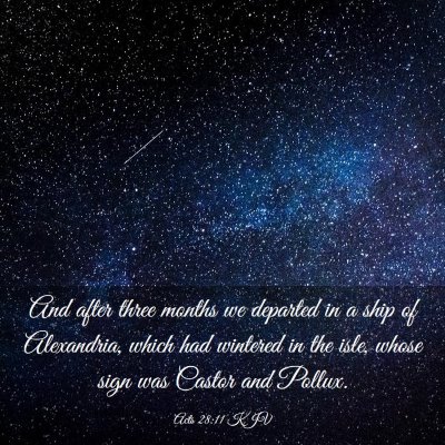 Picture 03 - Acts 28:11 KJV - And after three months we departed in a ship of - Bible Verse Picture
