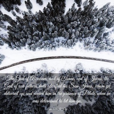 Picture 03 - Acts 3:13 KJV - The God of Abraham, and of Isaac, and of Jacob, - Bible Verse Picture