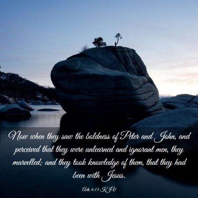 Picture 03 - Acts 4:13 KJV - Now when they saw the boldness of Peter and John, - Bible Verse Picture