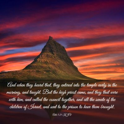 Picture 03 - Acts 5:21 KJV - And when they heard that, they entered into the - Bible Verse Picture