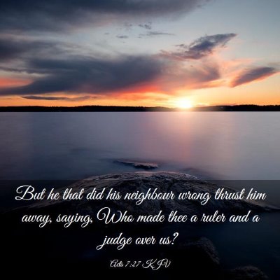 Picture 03 - Acts 7:27 KJV - But he that did his neighbour wrong thrust him - Bible Verse Picture
