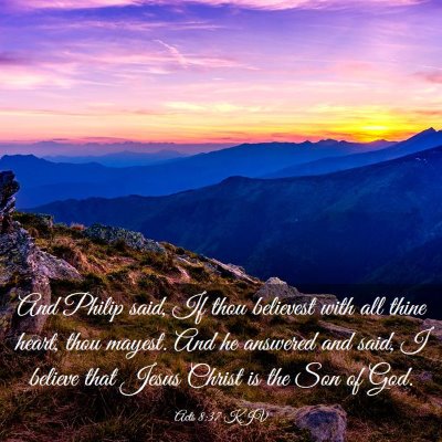 Picture 03 - Acts 8:37 KJV - And Philip said, If thou believest with all thine - Bible Verse Picture