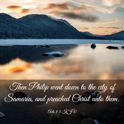 Picture 03 - Acts 8:5 KJV - Then Philip went down to the city of Samaria, and - Bible Verse Picture