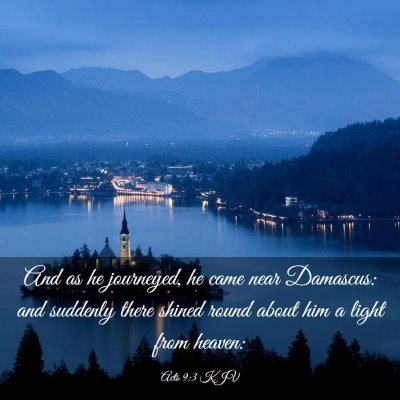 Picture 03 - Acts 9:3 KJV - And as he journeyed, he came near Damascus: and - Bible Verse Picture