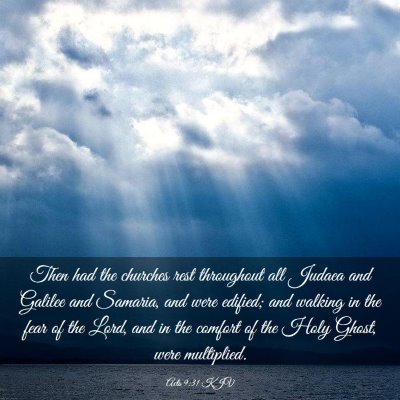 Picture 03 - Acts 9:31 KJV - Then had the churches rest throughout all Judaea - Bible Verse Picture