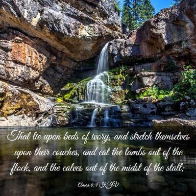 Picture 03 - Amos 6:4 KJV - That lie upon beds of ivory, and stretch - Bible Verse Picture
