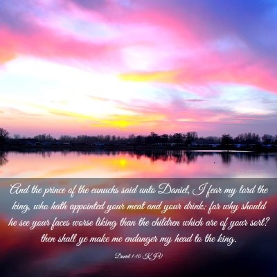 Picture 03 - Daniel 1:10 KJV - And the prince of the eunuchs said unto Daniel, I - Bible Verse Picture