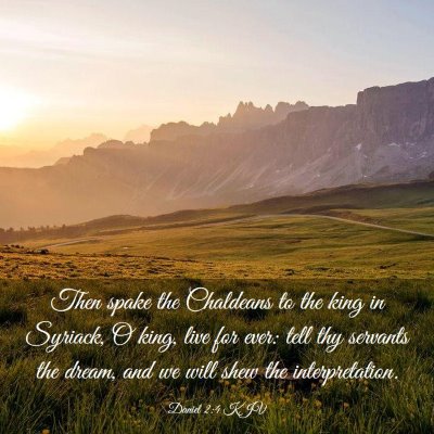 Picture 03 - Daniel 2:4 KJV - Then spake the Chaldeans to the king in Syriack, - Bible Verse Picture