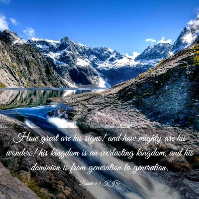 Picture 03 - Daniel 4:3 KJV - How great are his signs! and how mighty are his - Bible Verse Picture