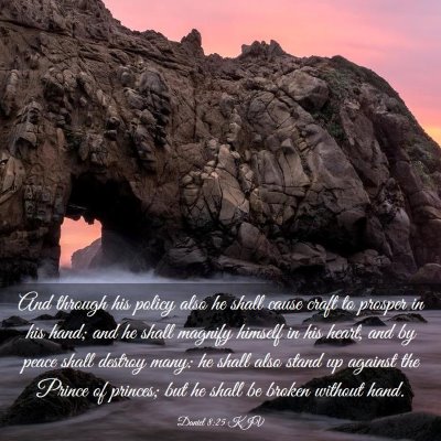 Picture 03 - Daniel 8:25 KJV - And through his policy also he shall cause craft - Bible Verse Picture