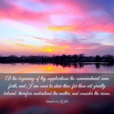 Picture 03 - Daniel 9:23 KJV - At the beginning of thy supplications the - Bible Verse Picture