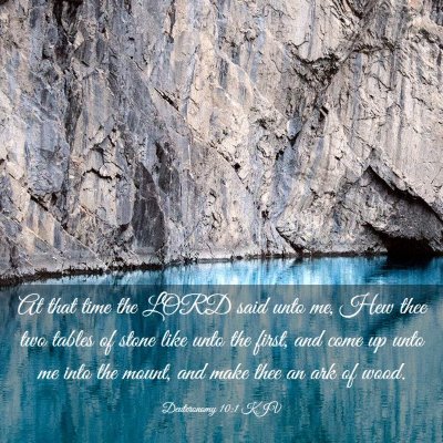 Picture 03 - Deuteronomy 10:1 KJV - At that time the LORD said unto me, Hew thee two - Bible Verse Picture