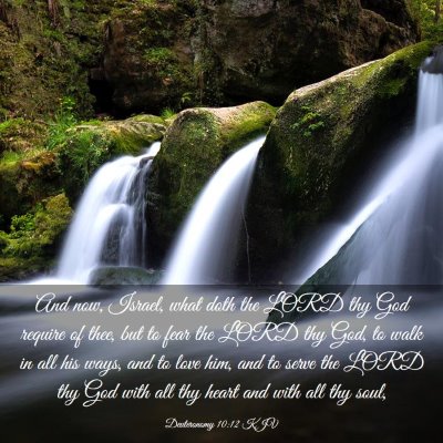 Picture 03 - Deuteronomy 10:12 KJV - And now, Israel, what doth the LORD thy God - Bible Verse Picture